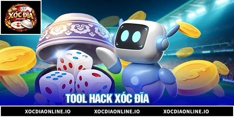 Tool Hack Xóc Đĩa – Giải Pháp Đột Phá Nâng Cao Tỷ lệ Thắng